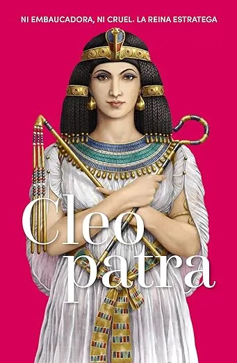 Reinas y rebeldes - Cleopatra