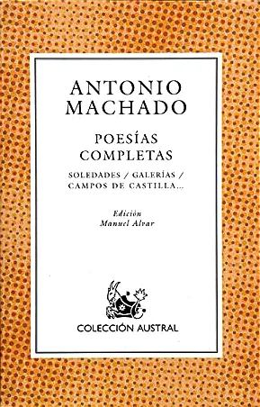 Antonio Machado - Poesías completas