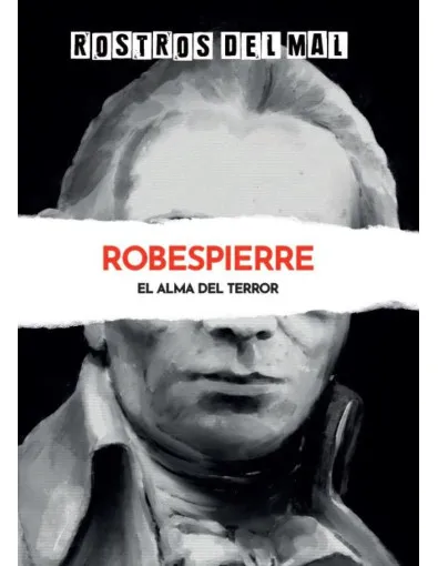 Rostros del mal: Robespierre