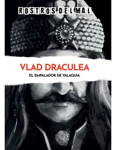 Rostros del mal: Vlad Draculea