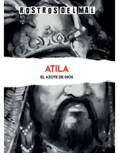 Rostros del mal: Atila