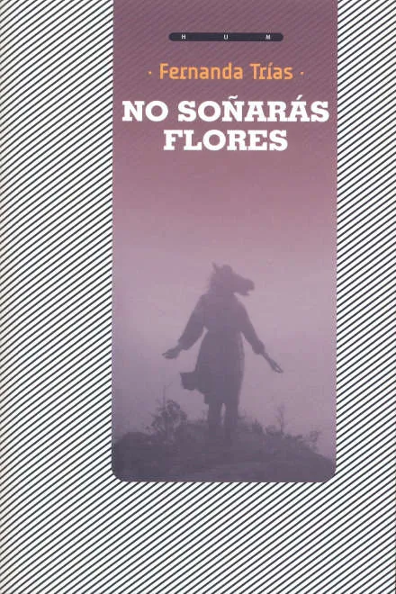 No soñarás flores