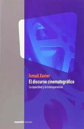 El discurso cinematográfico- La opacidad y la transparencia