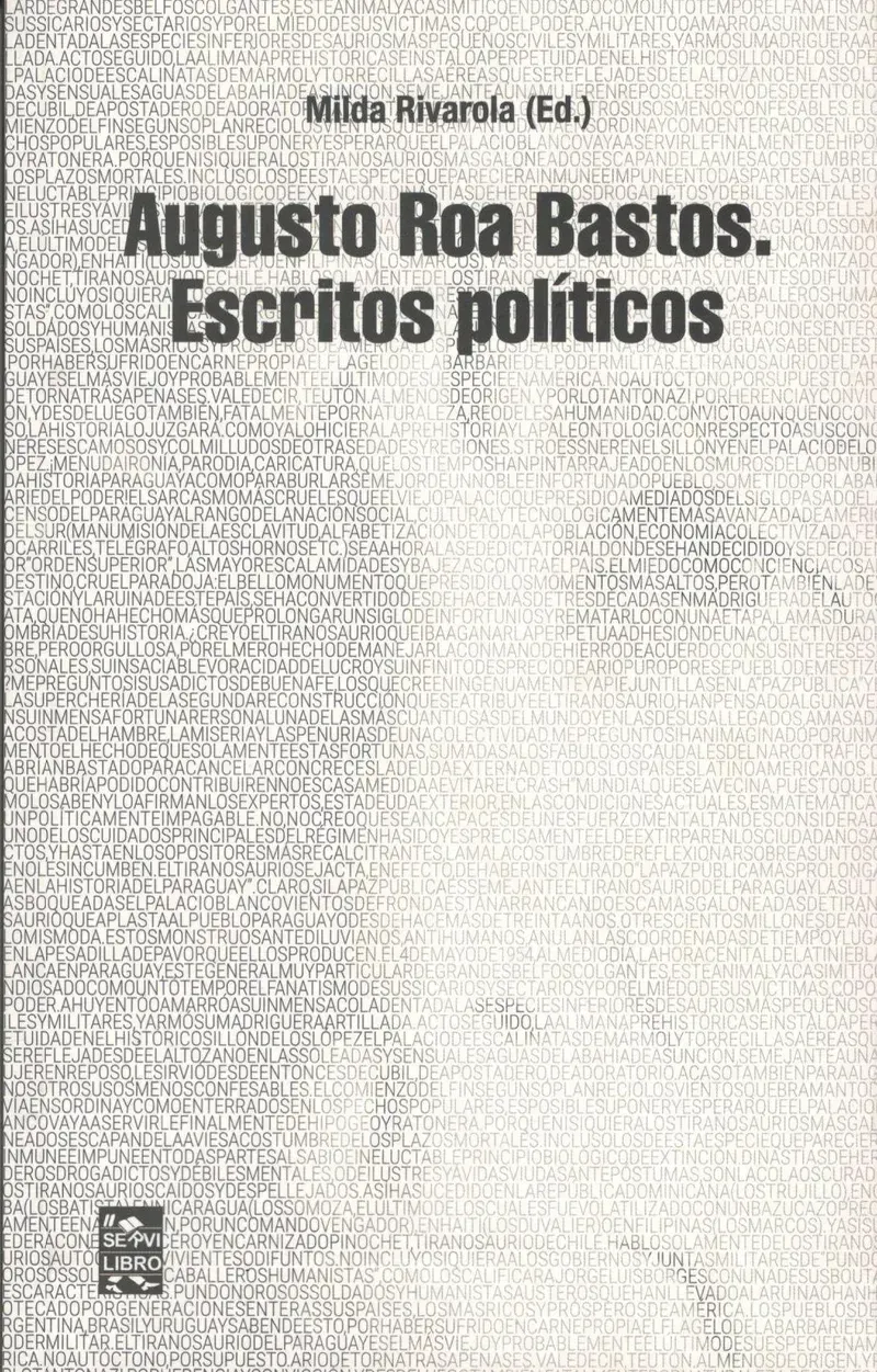 Augusto Roa Bastos. Escritos políticos